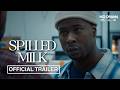 SPILLED MILK Short 2025 Official Trailer HD