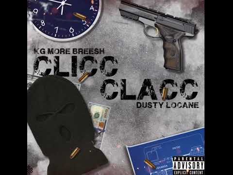 KG MOREBREESH X DUSTY LOCANE - CLICC CLACC (Official Audio)