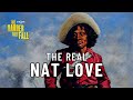 The UNTOLD Story of Nat Love #onemichistory
