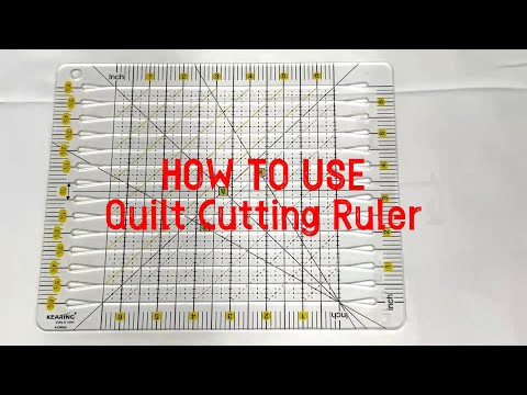 How to Use Quilt Cutting Ruler