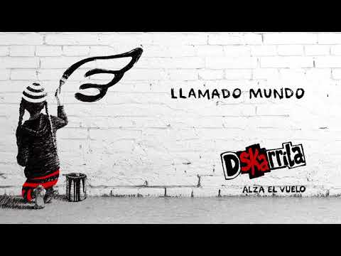 Dskarrila - Llamado Mundo | Ft. Luis Luna de No Konforme (Audio Oficial)