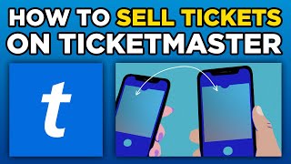 How To Sell Tickets on Ticketmaster (2024)