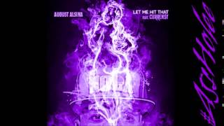 August Alsina - Let Me Hit That Chopped &amp; Screwed (Chop It #A5sHolee)