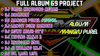 Download lagu FULL ALBUM 69 PROJECT | ALBUM MANGKU PUREL mp3 Download lagu FULL ALBUM 69 PROJECT | ALBUM MANGKU PUREL mp3