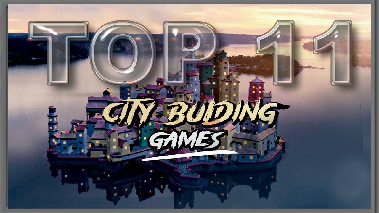 Top 11 Best City Building Games for Mobile (OFFLINE) (UNIQUE)