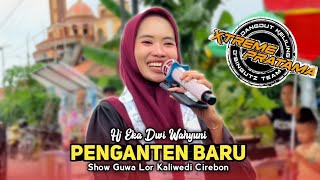 Download lagu PENGANTEN BARU • VOC HJ EKA • XTREME PRATAMA OLD • Show Guwa Lor Kaliwedi Cirebon  mp3