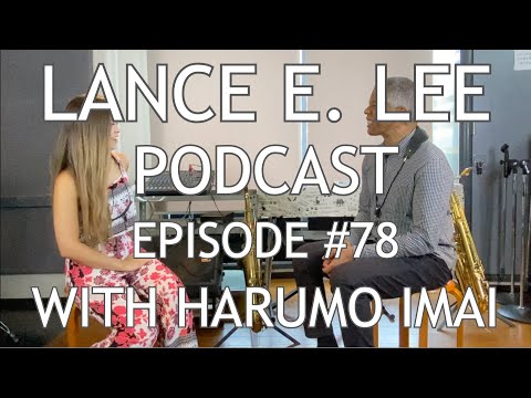 PITCH PERFECT - Harumo Imai - Lance E. Lee Podcast Episode #78