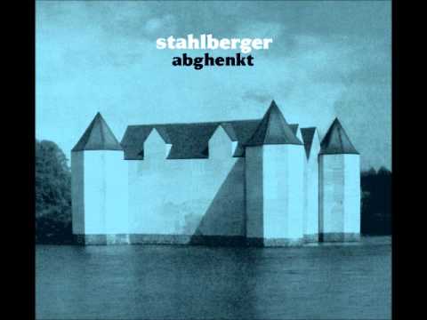 Stahlberger - Abghenkt