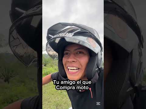 Tu amigo el que compra moto