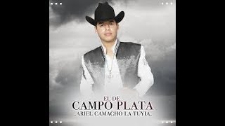 El de Campo Plata -  Ariel Camacho y los Plebes del Rancho