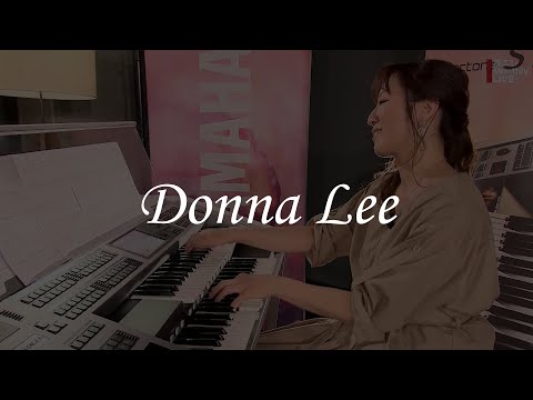 Donna Lee（ヤマハ エレクトーン曲集 公式）