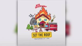 Rae Sremmurd - Set The Roof ft. Lil&#39; Jon