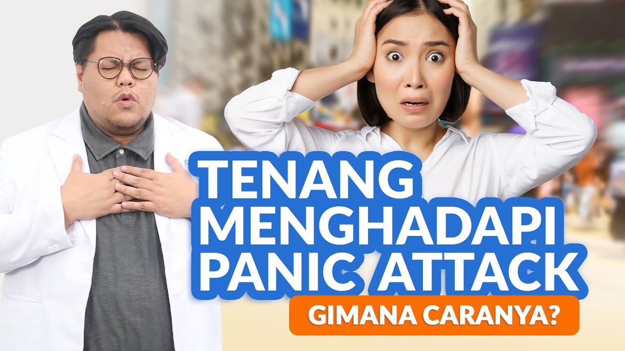 Atasi Panic Attack Tanpa Panik