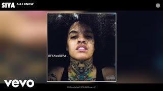 Siya - All I Know (Audio)