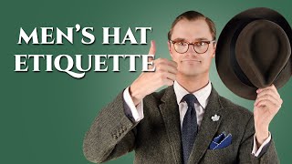 Men&#39;s Hat Etiquette - Rules for Wearing &amp; Removing Hats