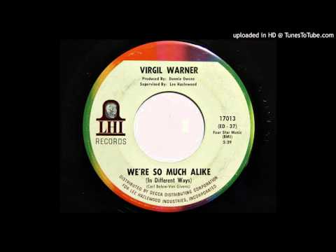 Virgil Warner - We're So Much Alike (In Different Ways) (LHI 17013)