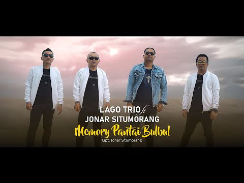 LAGO TRIO FT JONAR SITUMORANG MEMORI PANTAI BULBUL LAGU BATAK TERBARU 2021 (official musik video).
