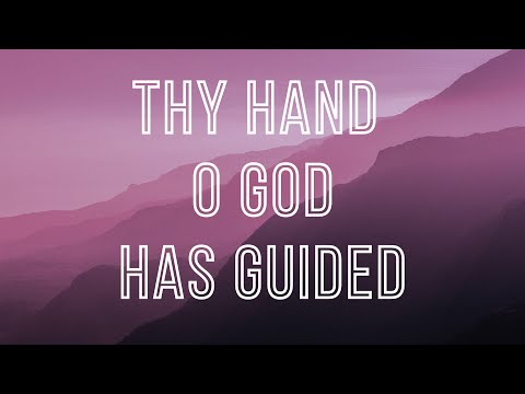 Thy Hand O God Has Guided - Traditional Hymn from St Peter's Anglican Church in the Swiss Alps