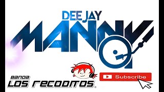 BANDA  LOS RECODITOS -  Bajo Efectos Del Alcohol  -DJ MANNY TAMPA 2020