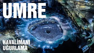 Havalimanı Uğurlama (2022 Umre)