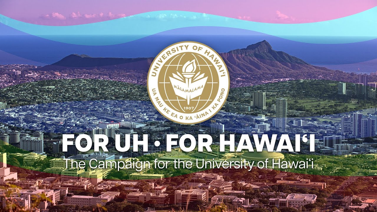 For UH ∙ For Hawai‘i