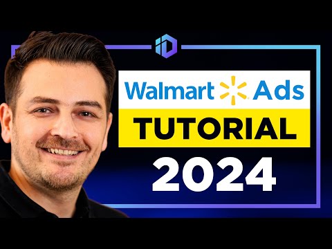 COMPLETE Walmart Ads Course 2024 – Step-by-Step Walmart Advertising Guide for Beginners