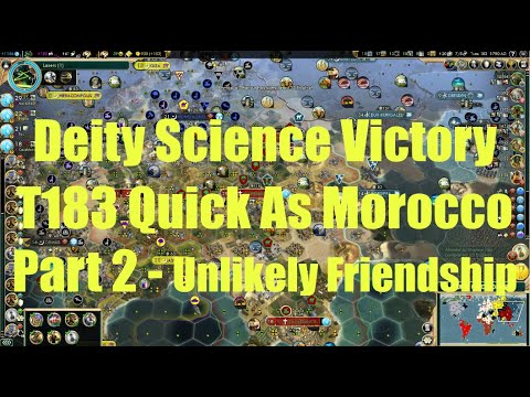 Civ 5 Deity Game 2: Earth Map! Turn 183 Science Victory (Quick Speed) - Part 2 - Unlikely Friendship