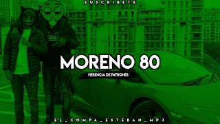 Moreno 80 - Hijos De Garcia Ft. Herencia De Patrones||CORRIDOS2019
