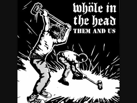 WHOLE IN THE HEAD - Fight Prejudice - Them And Us 7