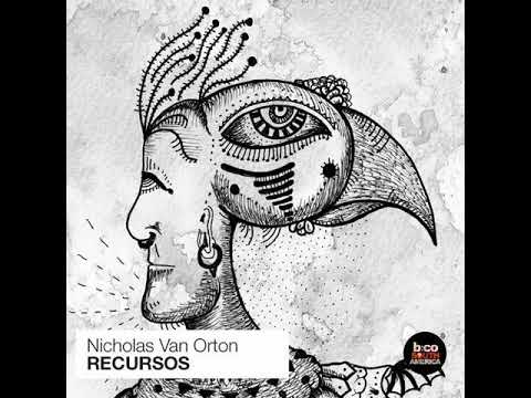 Nicholas Van Orton   Fibra Y Maderas Original Mix