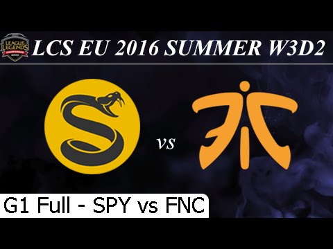 SPY vs FNC Game 1 Full - LCS EU Summer 2016 W3D2M8 Splyce vs Fnatic