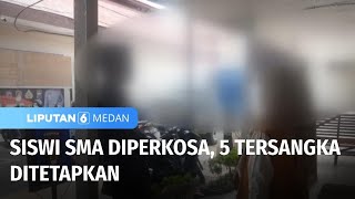Download lagu Siswi SMA Diperkosa, 5 Tersangka Ditetapkan | Liputan 6 Medan mp3