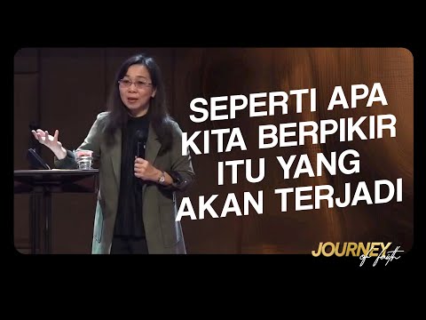 SEPERTI APA KITA BERPIKIR SEPERTI ITU YANG AKAN TERJADI - Ps. Ruth Julia