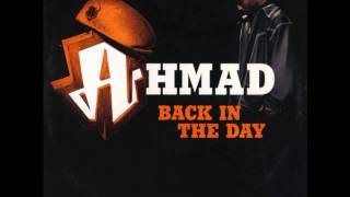 Back In The Day - Ahmad (Full Song)