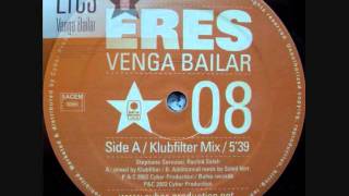 Eres - Venga Bailar (Klubfilter Mix)