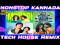 KANNADA TECH HOUSE NONSTOP REMIX SANDALWOOD NEW RETRO SONGS   MELODIC DJ MIX 2025