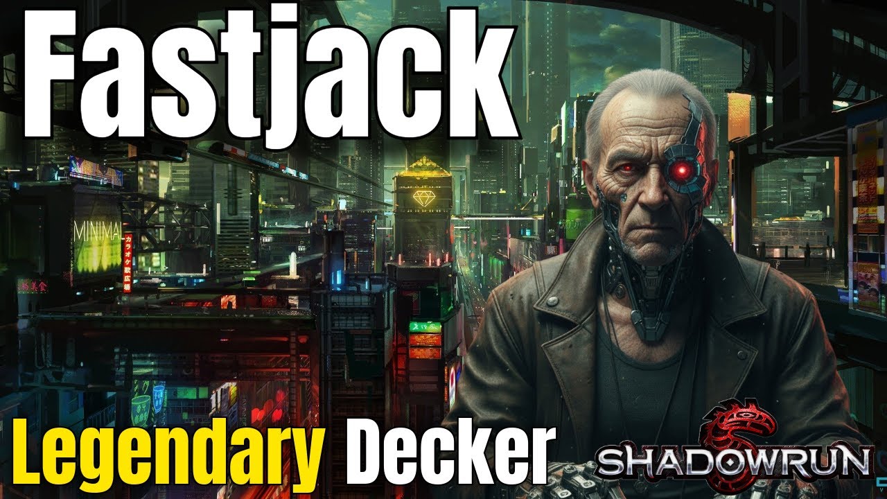Fastjack: The Legendary Shadowrun Decker Who Rewrote the Matrix