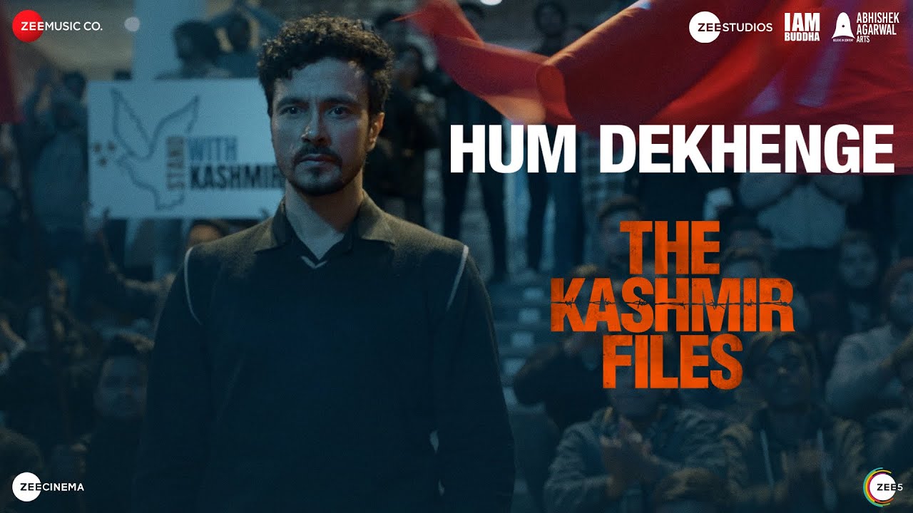 Hum Dekhenge - The Kashmir Files