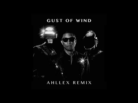 Pharrell Williams - Gust of Wind (feat. Daft Punk) (Ahllex Remix)