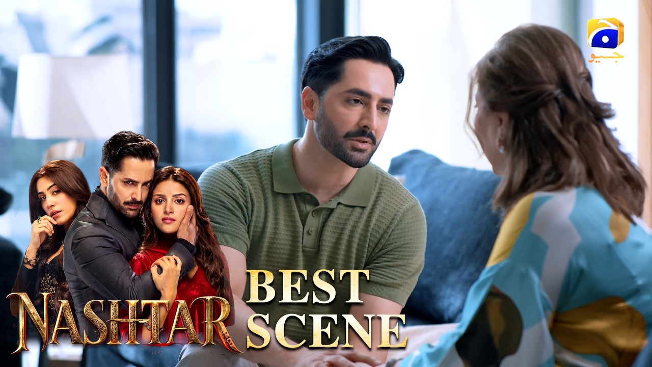 Nashtar Episode 16 | 𝐁𝐞𝐬𝐭 𝐒𝐜𝐞𝐧𝐞 𝟎𝟐 | Danish Taimoor - Anmol Baloch | Har Pal Geo