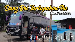 Download lagu LAGU BATAK DANG BOI TARLUPAHON AU - PUTRI SIAGIAN || BUS ELDIVO E-006 MEDAN - SIANTAR mp3