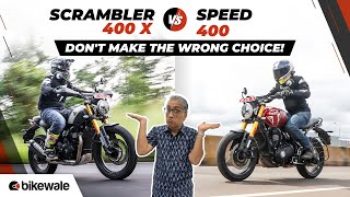 Triumph Scrambler 400 X vs Speed 400 Comparison Review | Choose the RIGHT Triumph 400 | BikeWale