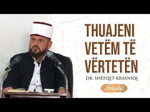 Thuajeni vetëm të vërtetën - Dr. Shefqet Krasniqi