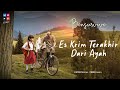 ES KRIM TERAKHIR DARI AYAH BENSURVIVE SERIES