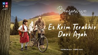 Download lagu ES KRIM TERAKHIR DARI AYAH | BENSURVIVE SERIES mp3