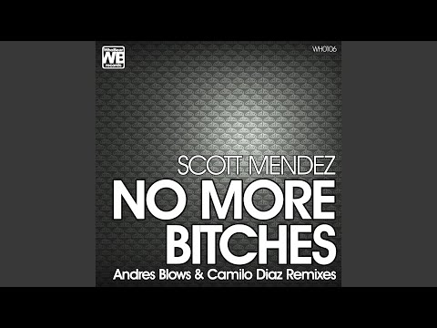 No More Bitches (Andres Blows Remix)