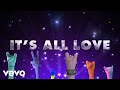 It's All Love (Lyric Video)