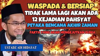 Download lagu WASPADA AKAN ADA 12 KEJADIAN DAHSYAT PETAKA BENCANA AKHIR ZAMAN‼️CERAMAH USTADZ ADI HIDAYAT TERBARU mp3 Download lagu WASPADA AKAN ADA 12 KEJADIAN DAHSYAT PETAKA BENCANA AKHIR ZAMAN‼️CERAMAH USTADZ ADI HIDAYAT TERBARU mp3