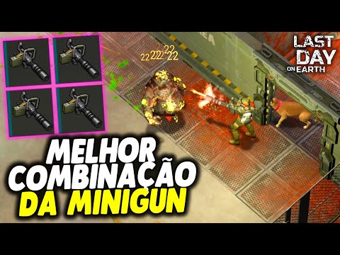 MELHOR COMBINAÇÃO DA MINIGUN MUITO TOP - Last Day On Earth