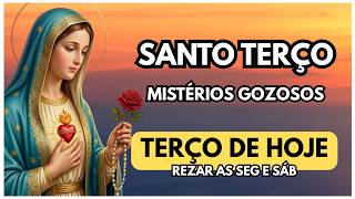 TERÇO DE HOJE - MISTÉRIOS GOZOSOS